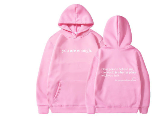 Dear Person Behind Me,the World Is A Better Place,with You Hoodie